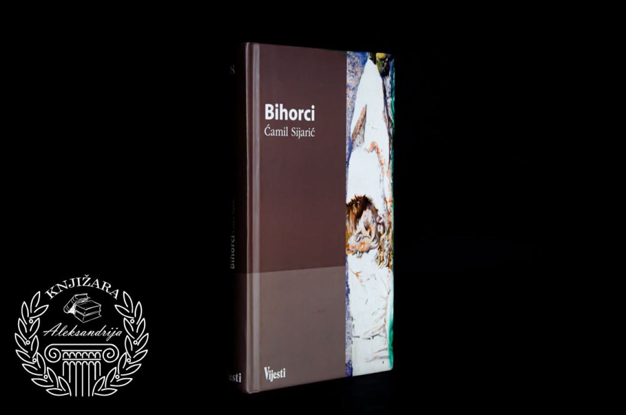 BIHORCI - Ćamil Sijarić 