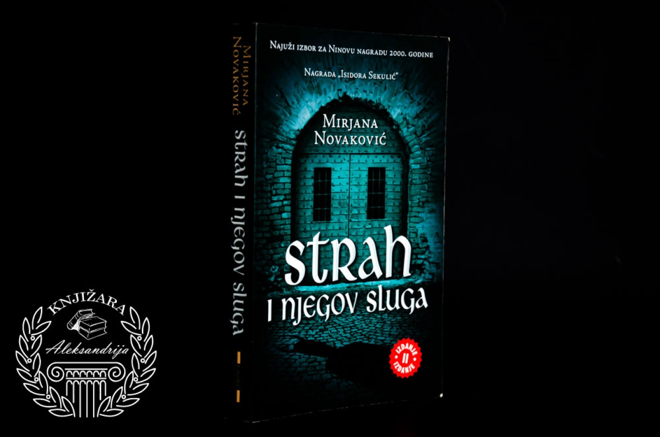 STRAH I NJEGOV SLUGA - Mirjana Novaković 