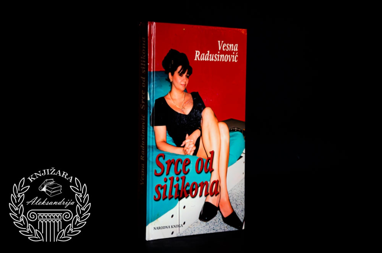 SRCE OD SILIKONA - Vesna Radusinović 