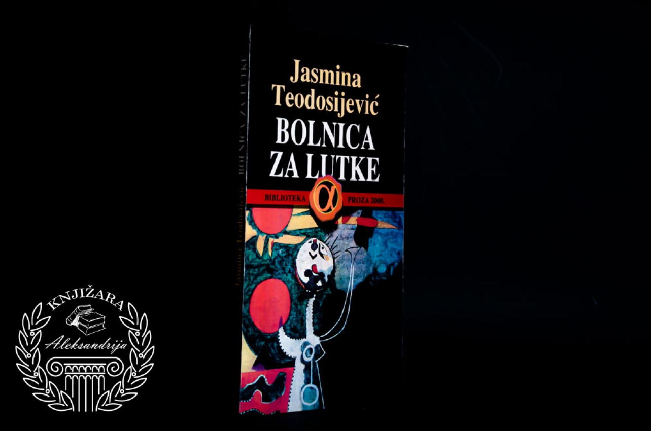 BOLNICA ZA LUTKE - Jasmina Teodosijević 