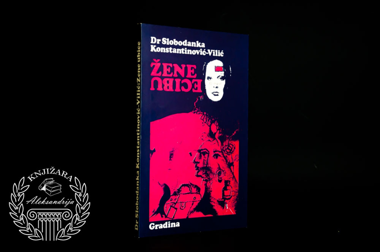 ŽENE UBICE - Slobodanka Konstantinović Vilić 