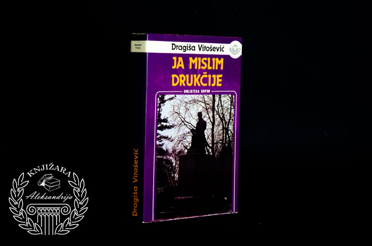 JA MISLIM DRUGAČIJE - Dragiša Vitošević 