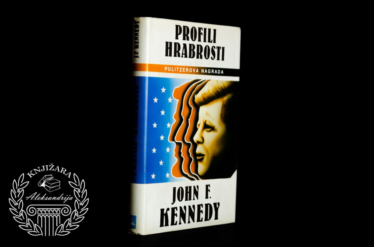 PROFILI HRABROSTI - John F. Kennedy 