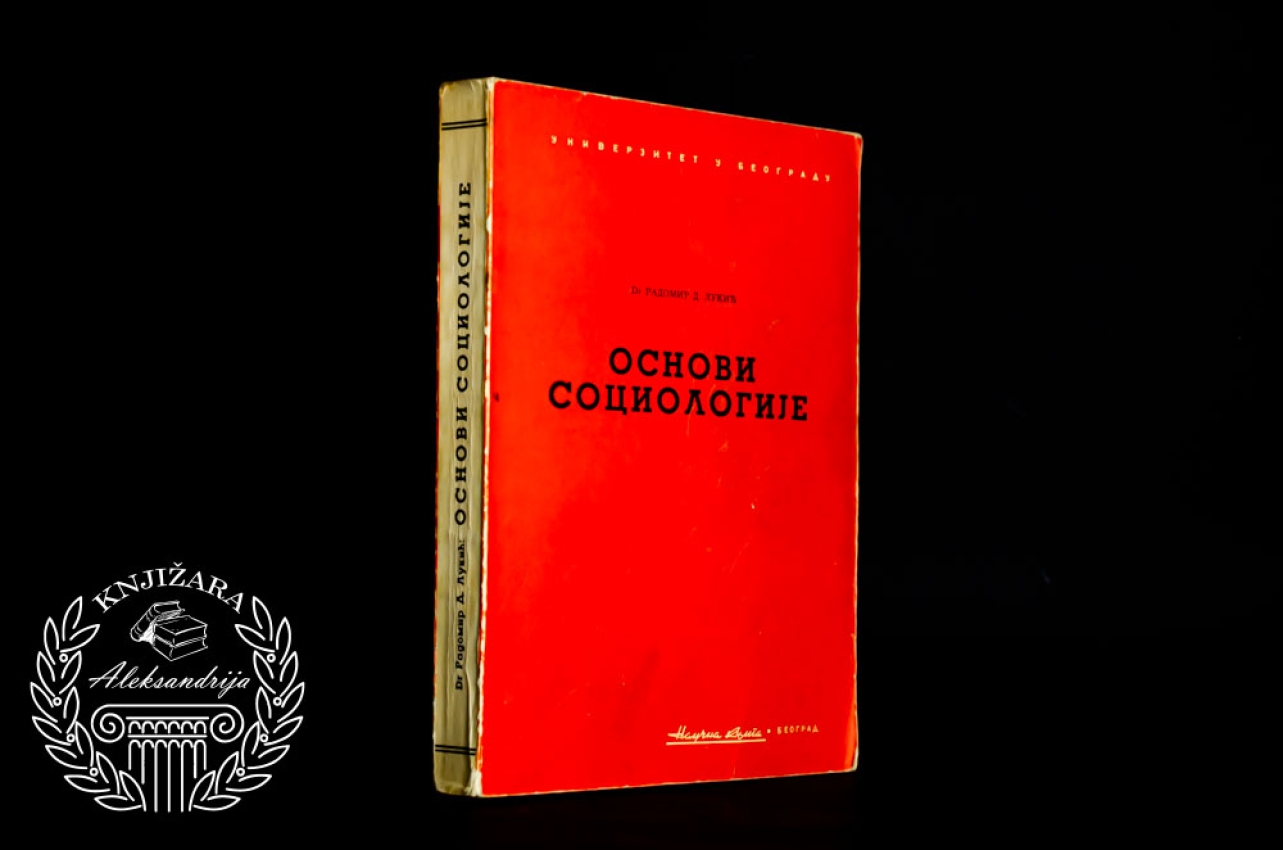 OSNOVI SOCIOLOGIJE - Radomir Lukić  