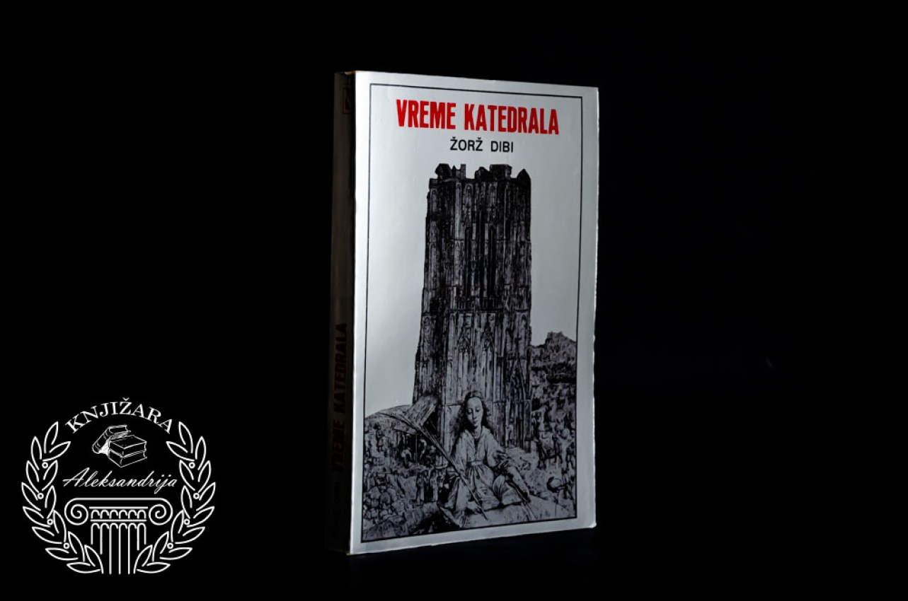 VREME KATEDRALA - Žorž Dibi 