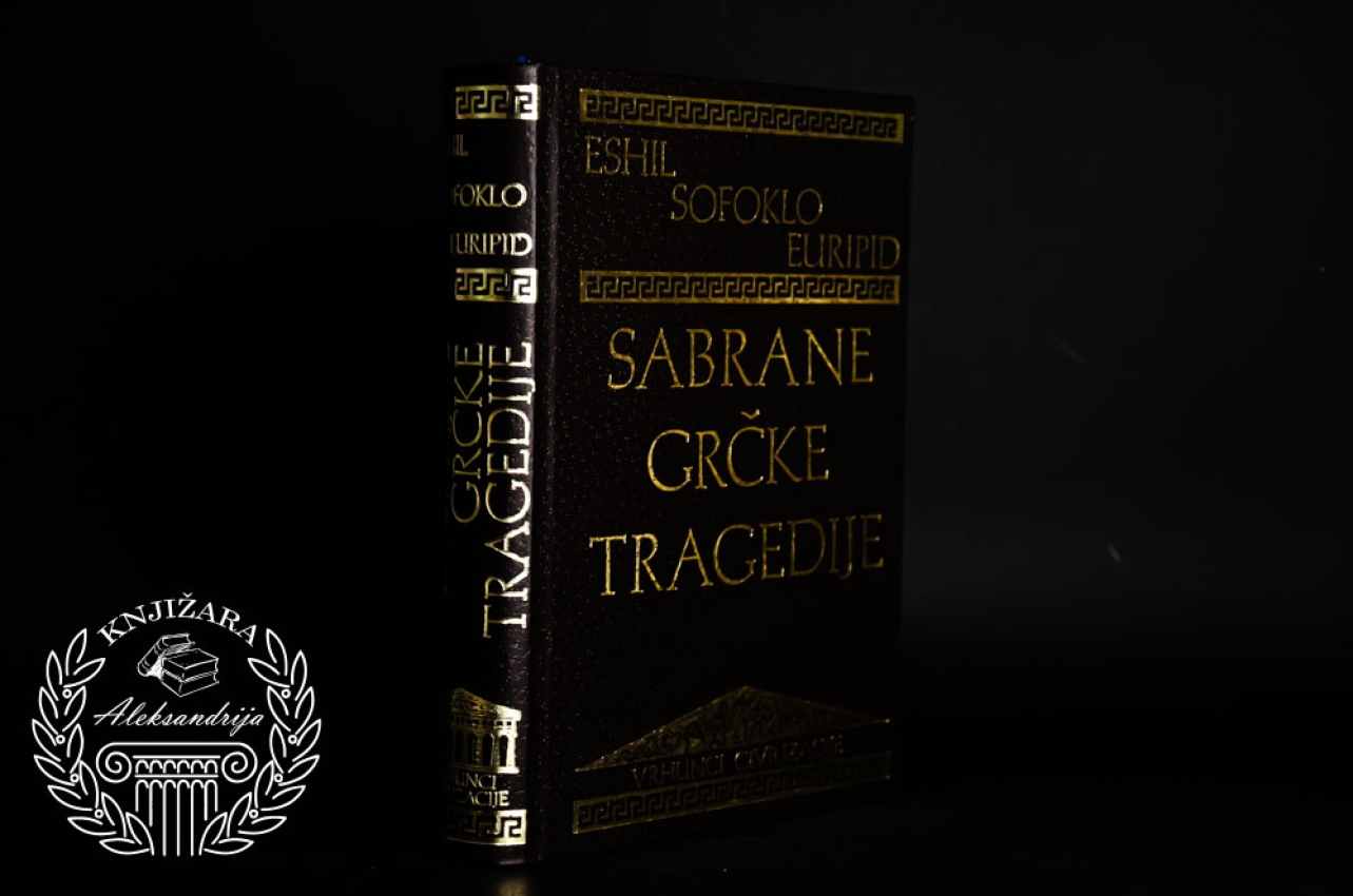 SABRANE GRČKE TRAGEDIJE - Eshil Sofokle Euripid 
