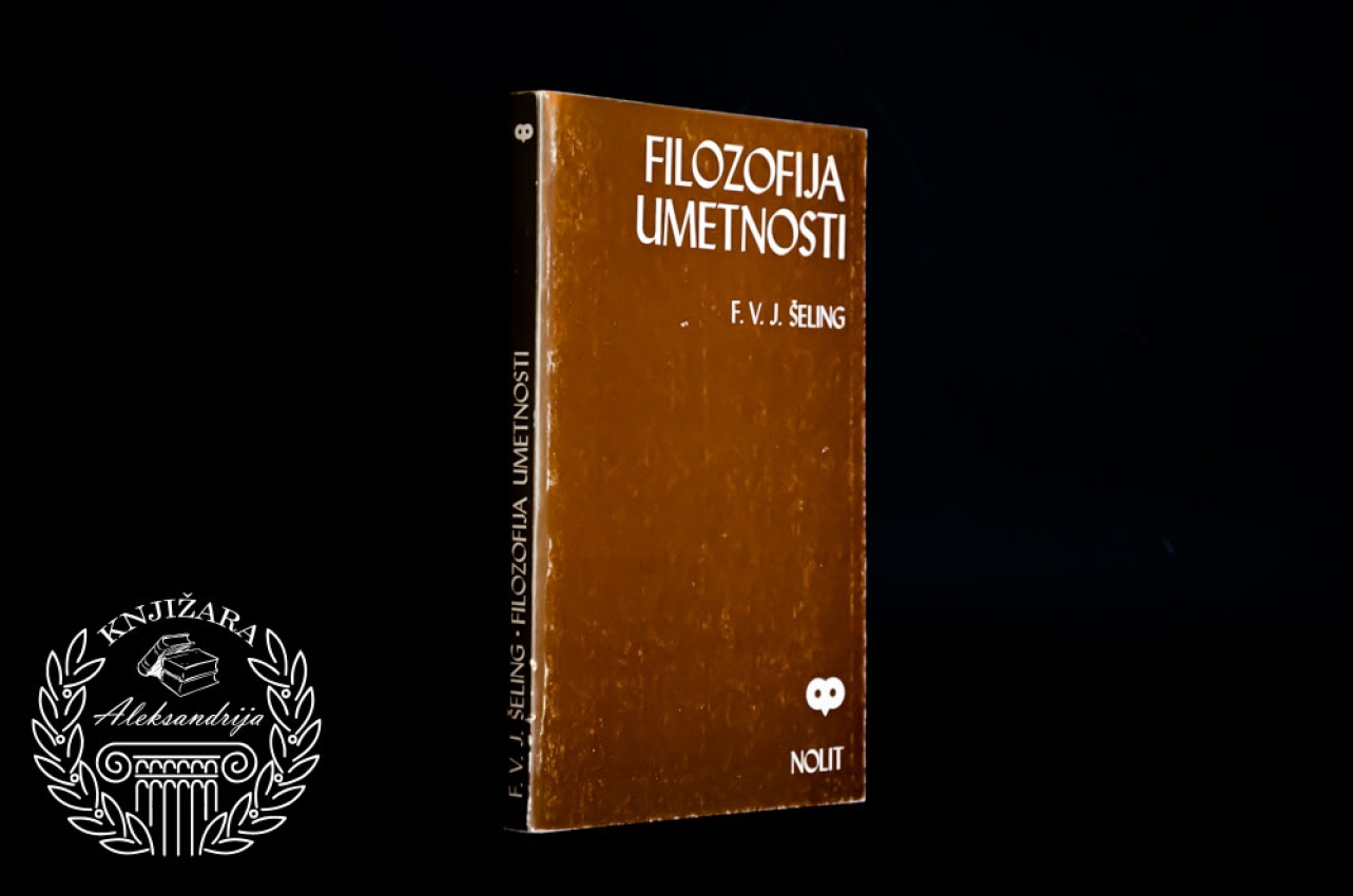 FILOZOFIJA UMETNOSTI - Fridrih Vilhelm Jozef Šeling 