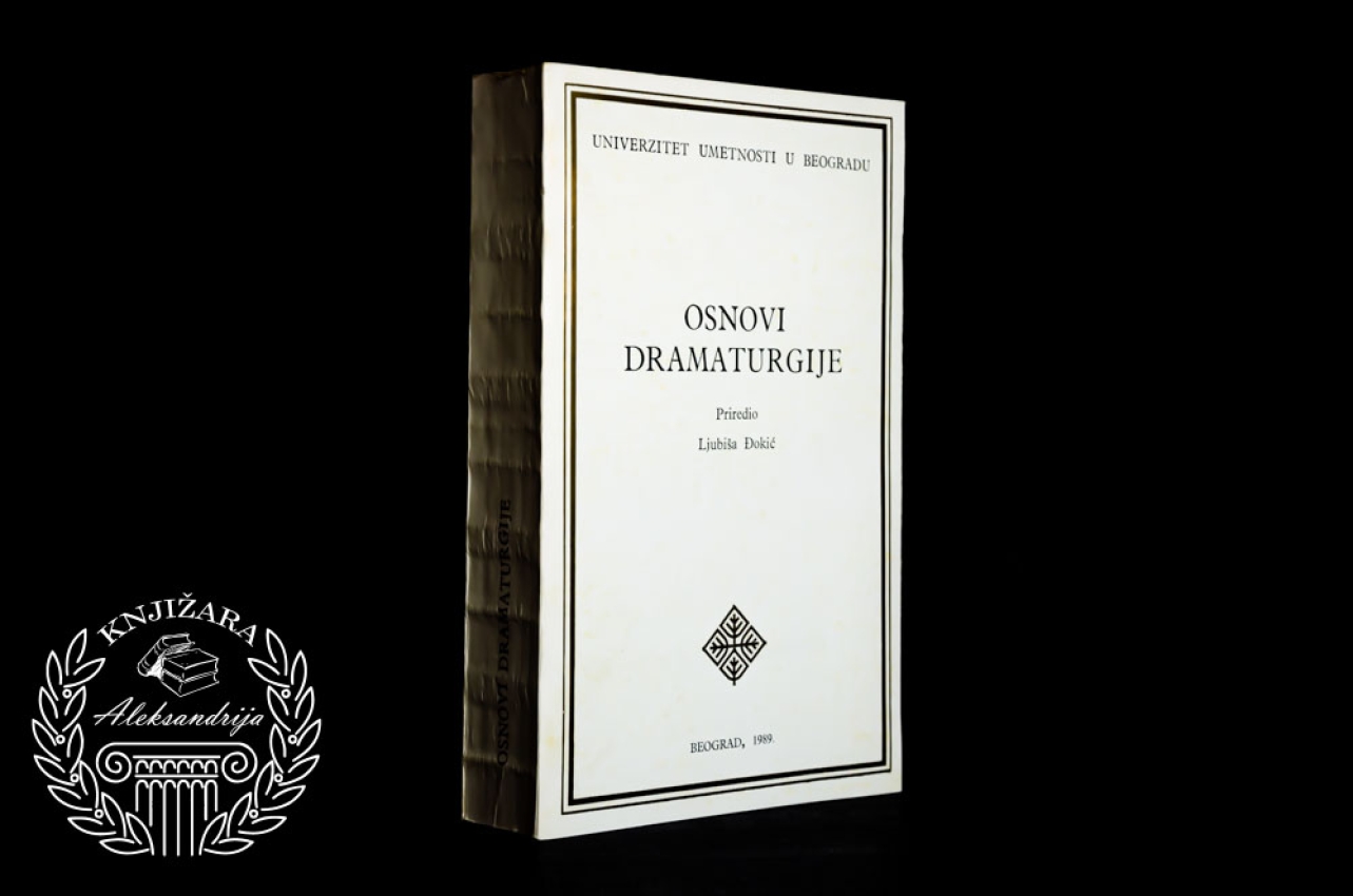 OSNOVI DRAMATURGIJE - Ljubiša Đokić 