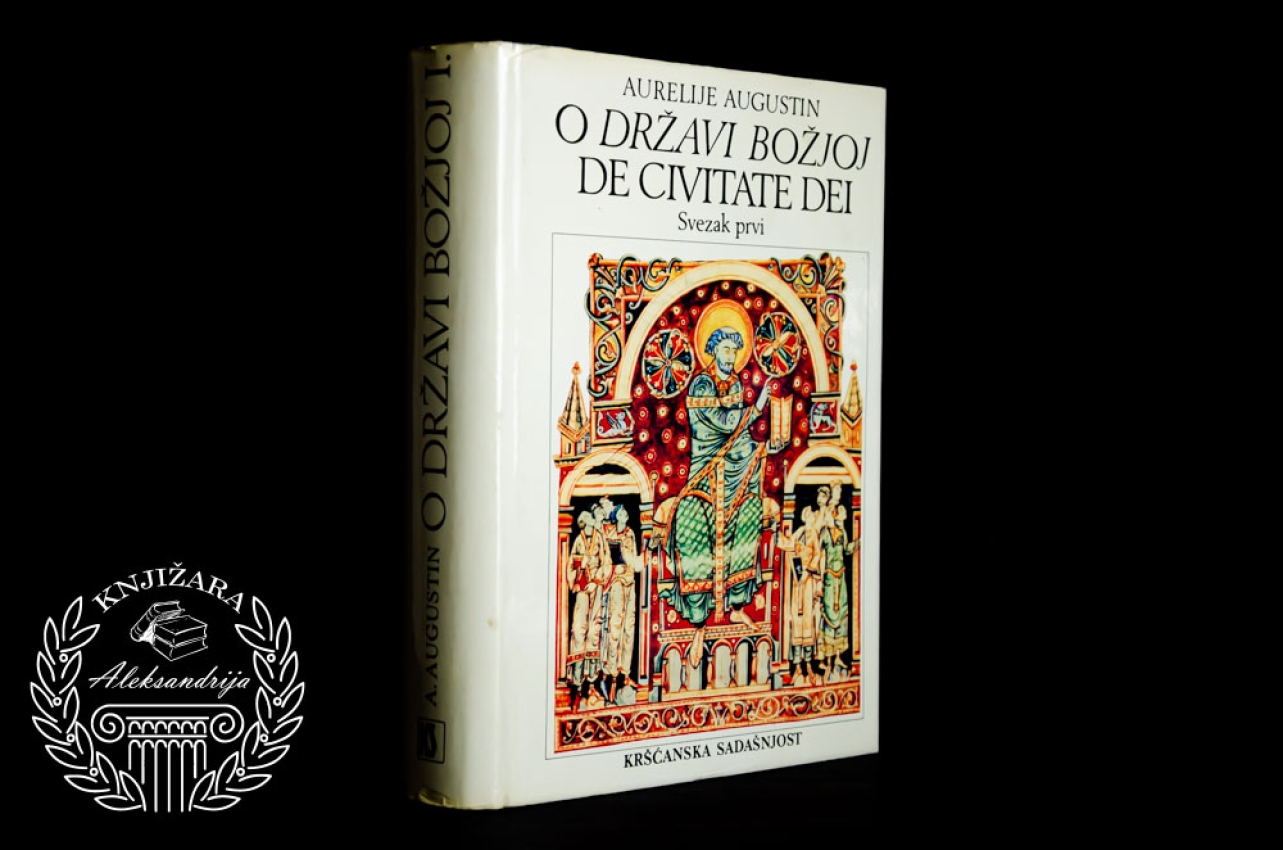 O DRŽAVI BOŽJOJ - Aurelije Augustin 