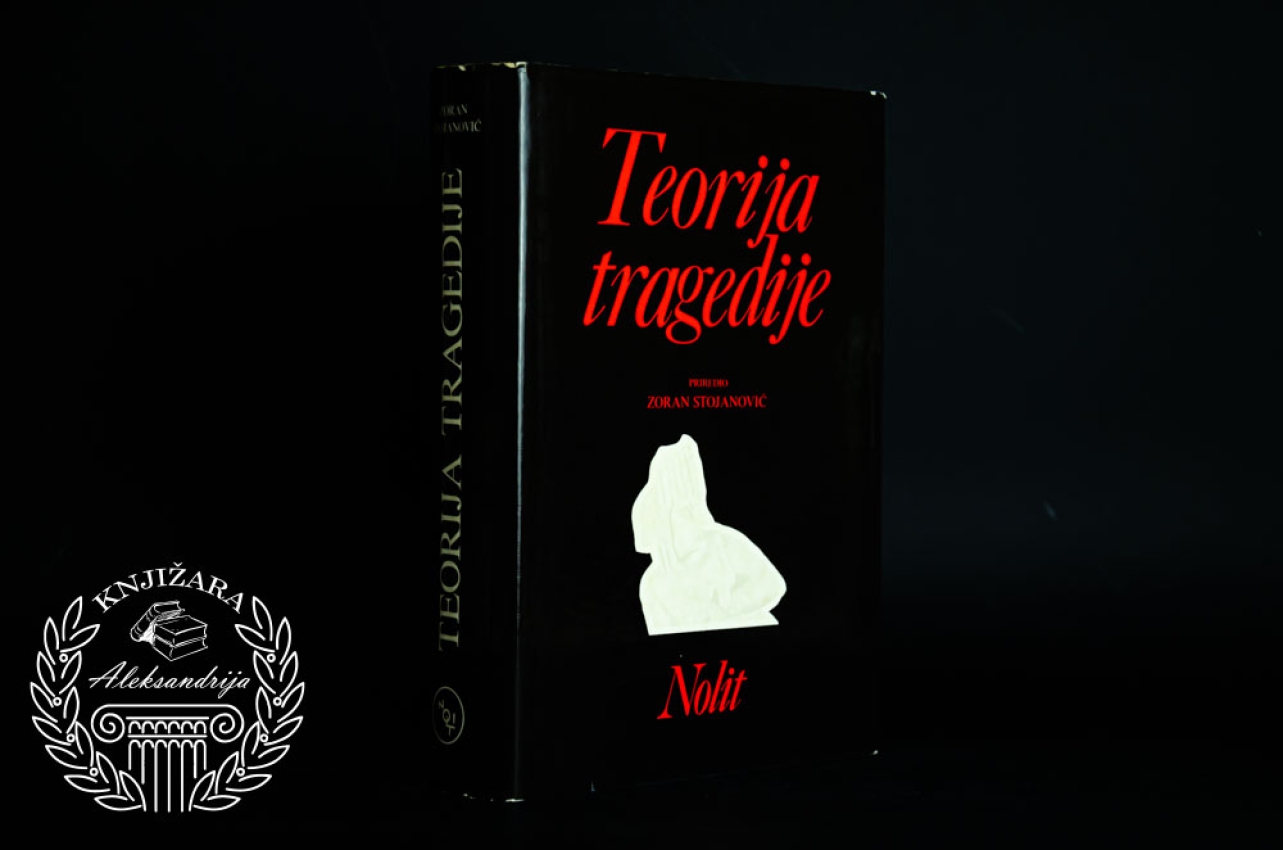 TEORIJA TRAGEDIJE - Zoran Stojanović 