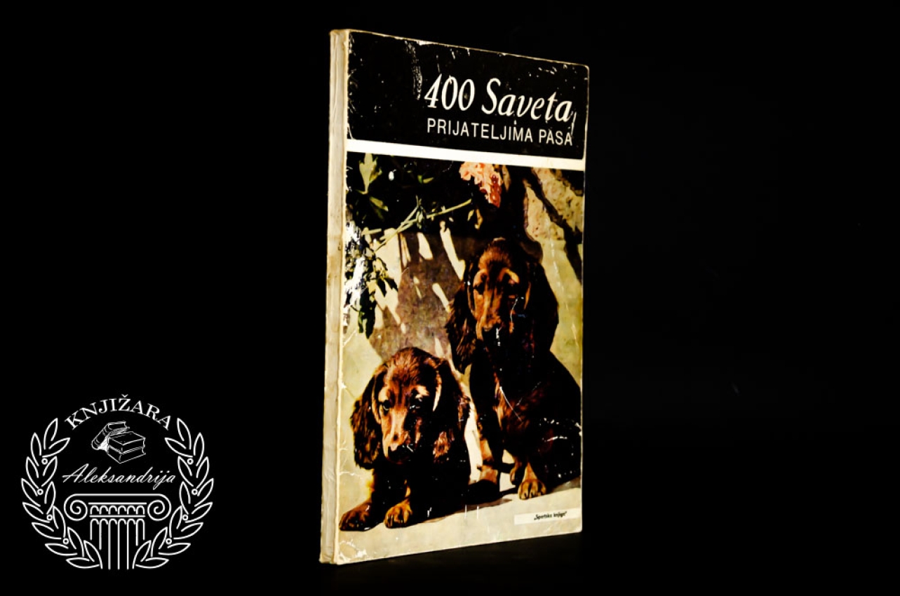 400 SAVETA PRIJATELJIMA PASA 