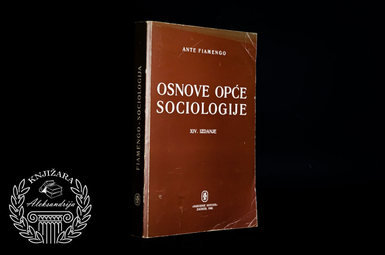 OSNOVE OPĆE SOCIOLOGIJE - Ante Fiamengo 