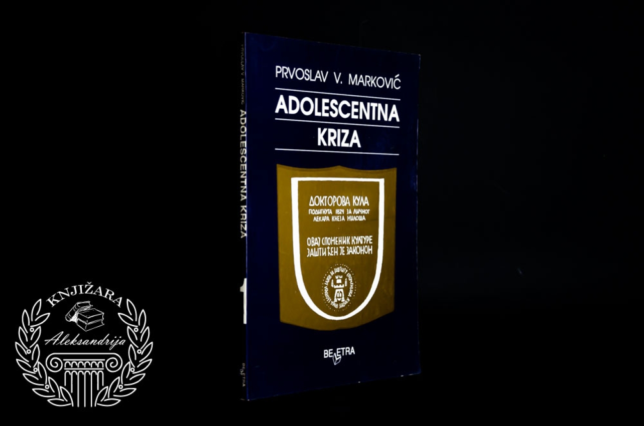 ADOLOSCENTNA KRIZA - Prvoslav V. Marković 