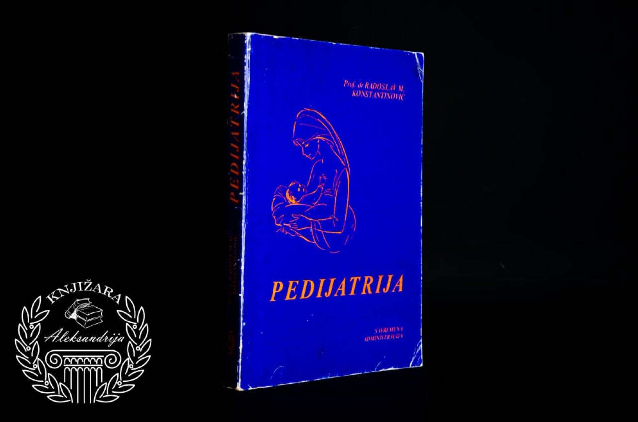 PEDIJATRIJA - Radoslav Konstantinović 