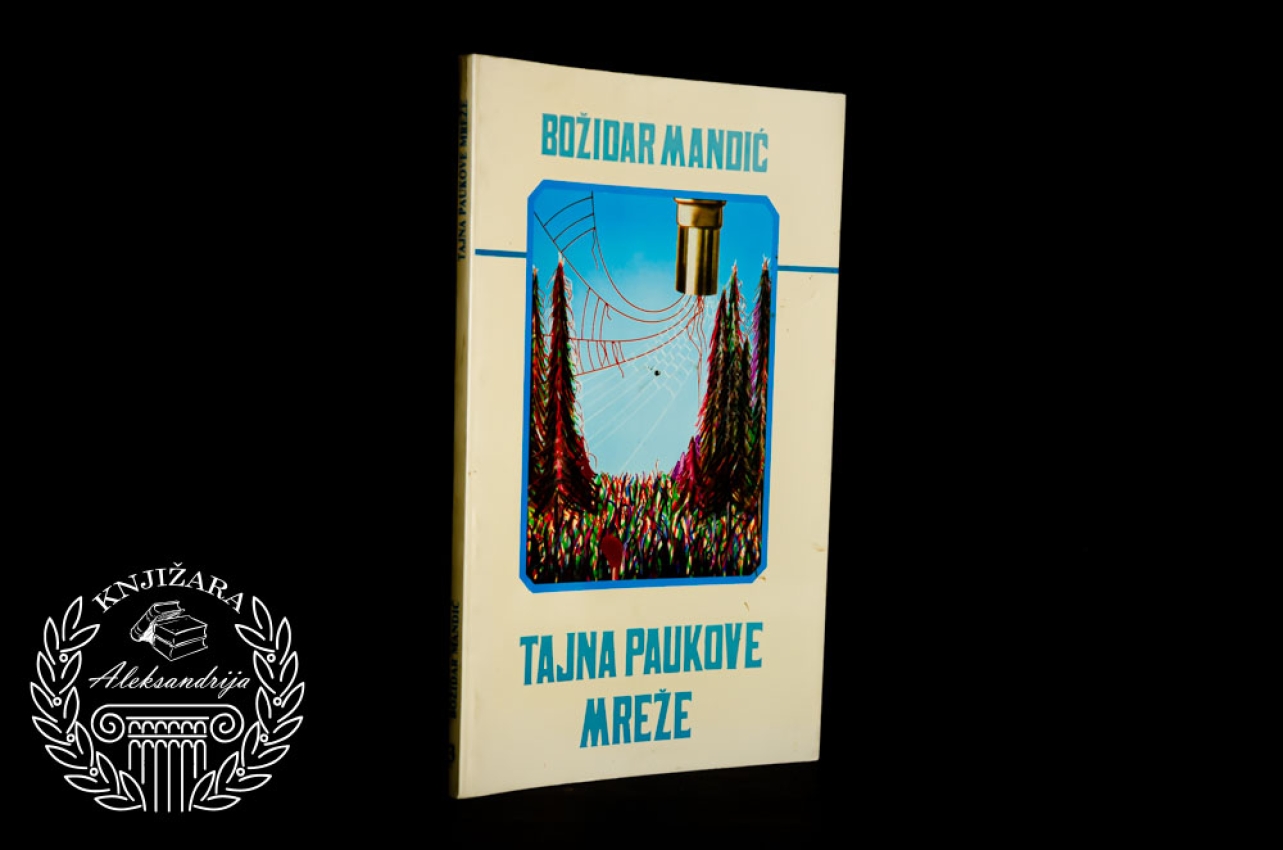 TAJNE PAUKOVE MREŽE - Božidar Mandić 