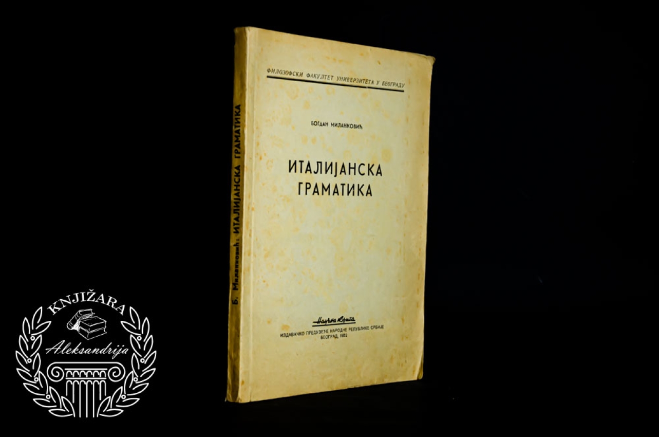 ITALIJANSKA GRAMATIKA - Bogdan Milanković 