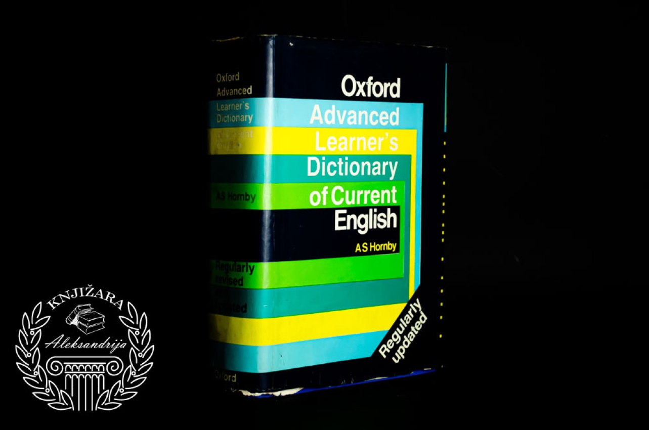 OXFORD ADVANCED LEARNER S DICTIONARY OF CURRENT ENGLISH - A. S. Hornby current English 