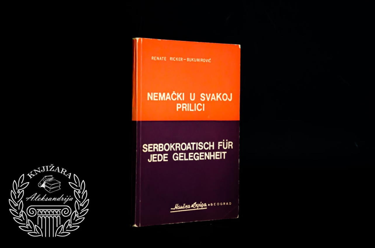 NEMAČKI U SVAKOJ PRILICI - Renate Ricker Bukimirović 