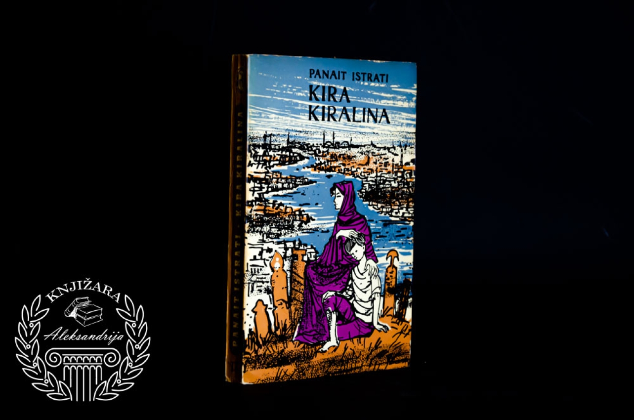 KIRA KIRALINA - Panait Istrati 