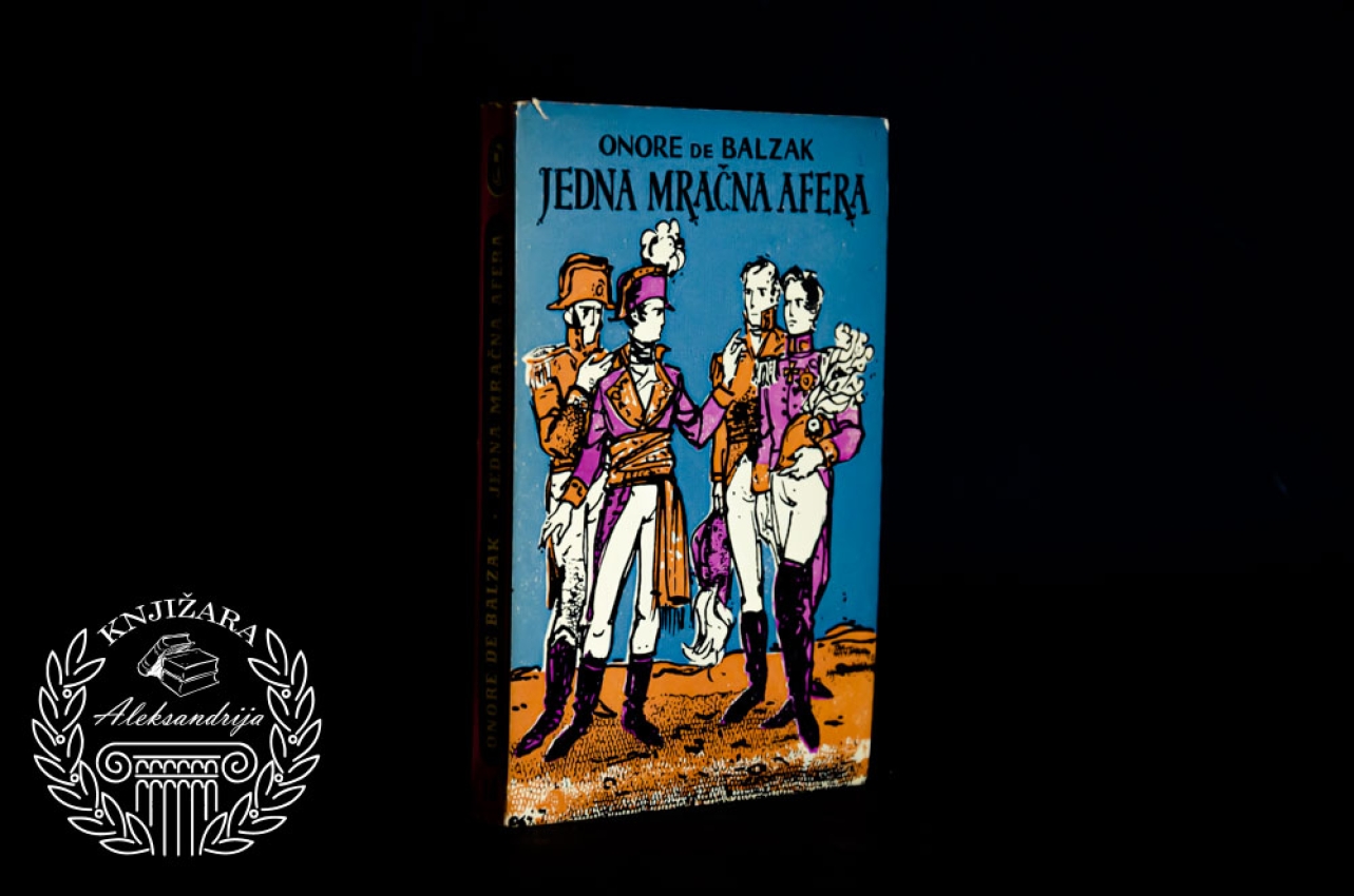 JEDNA MRAČNA AFERA - Onore de Balzak 
