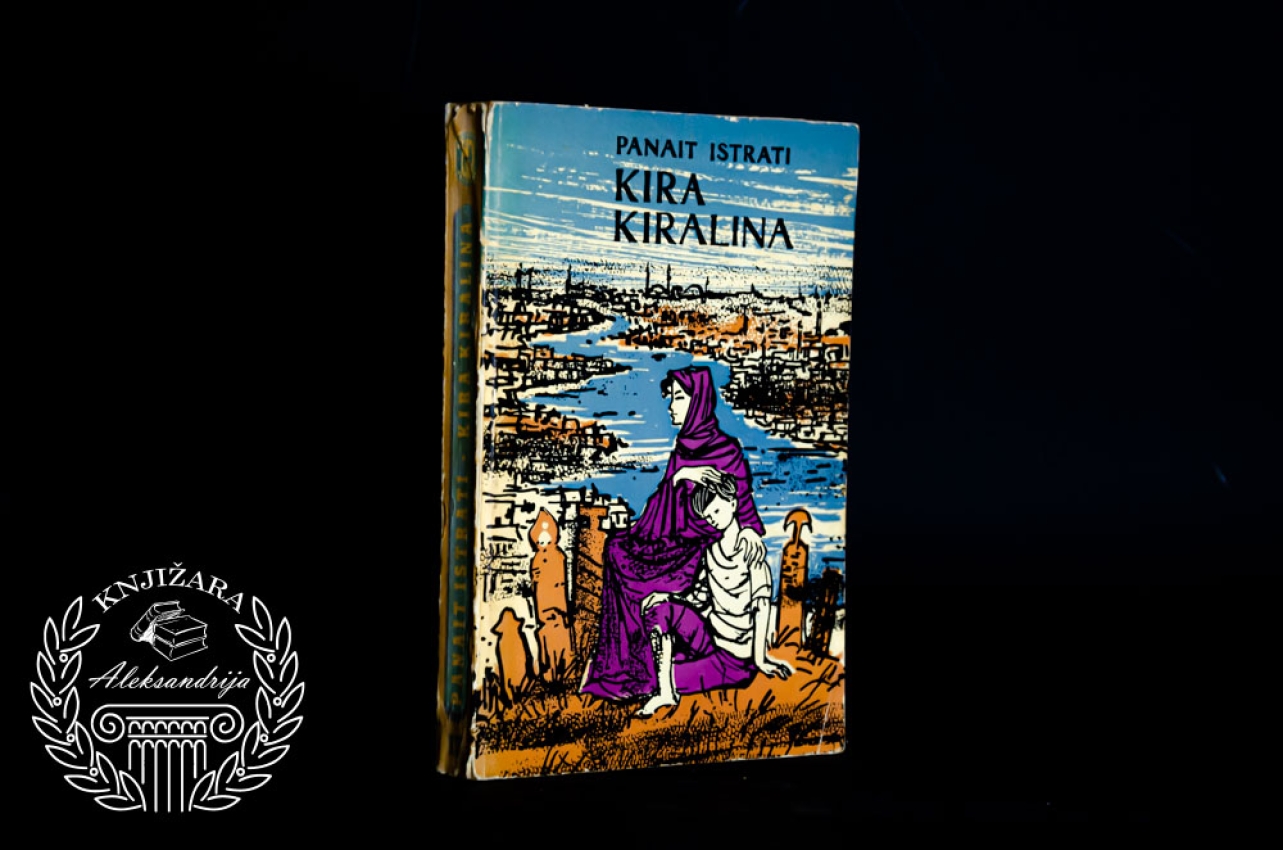 KIRA KIRALINA - Panait Istrati 