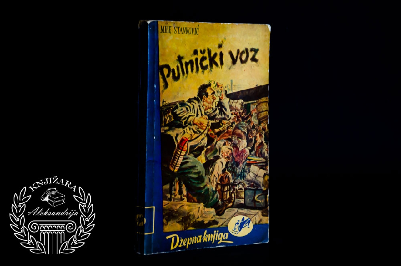 PUTNIĆKI VOZ - Mile Stanković 