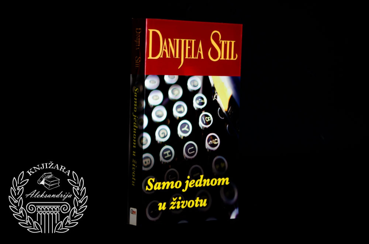 SAMO JEDNOM U ŽIVOTU - Danijela Stil 