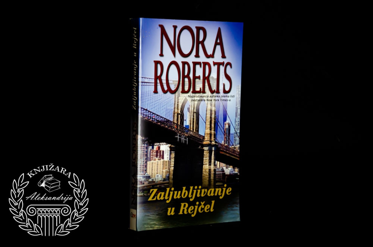 ZALJUBLJIVANJE U REJČEL - Nora Roberts 