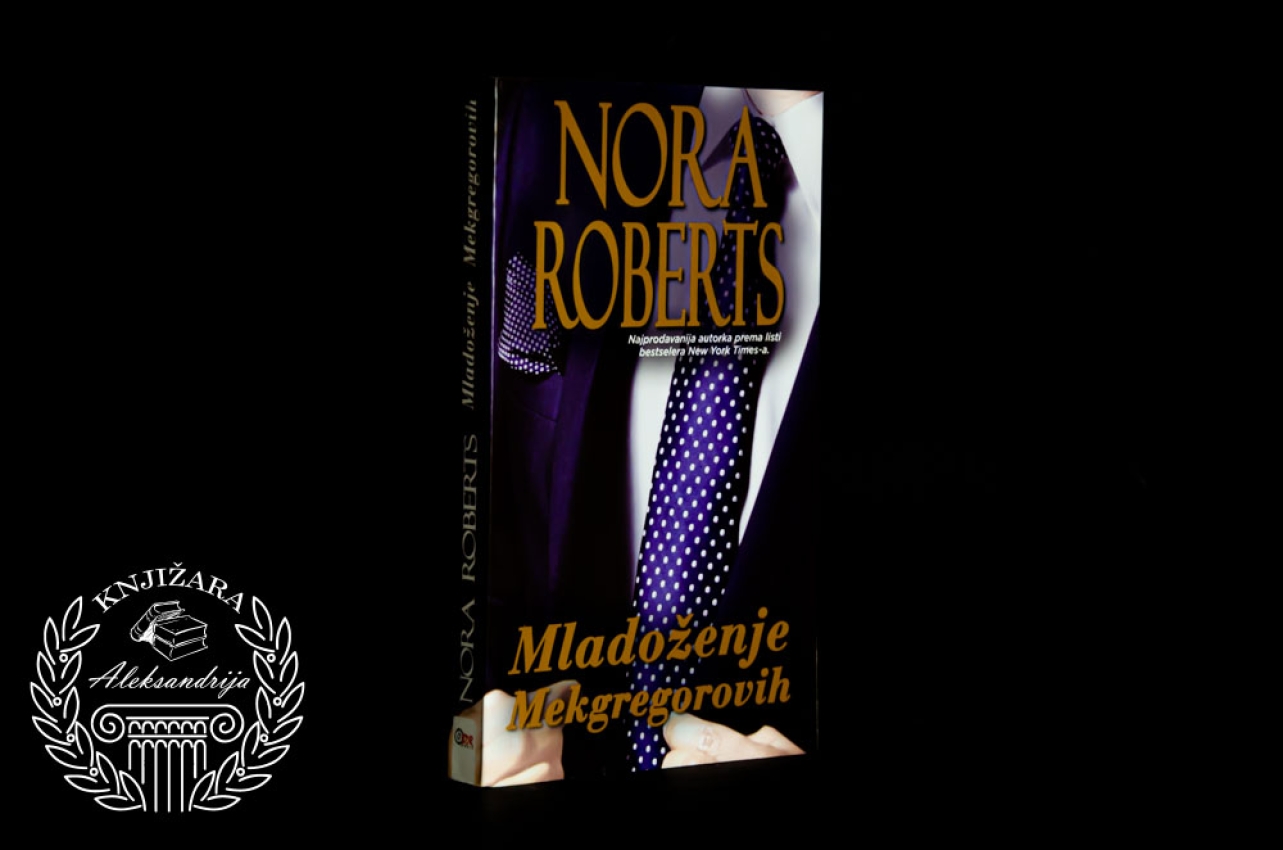 MLADOŽENJE MEKGREGOROVIH - Nora Roberts