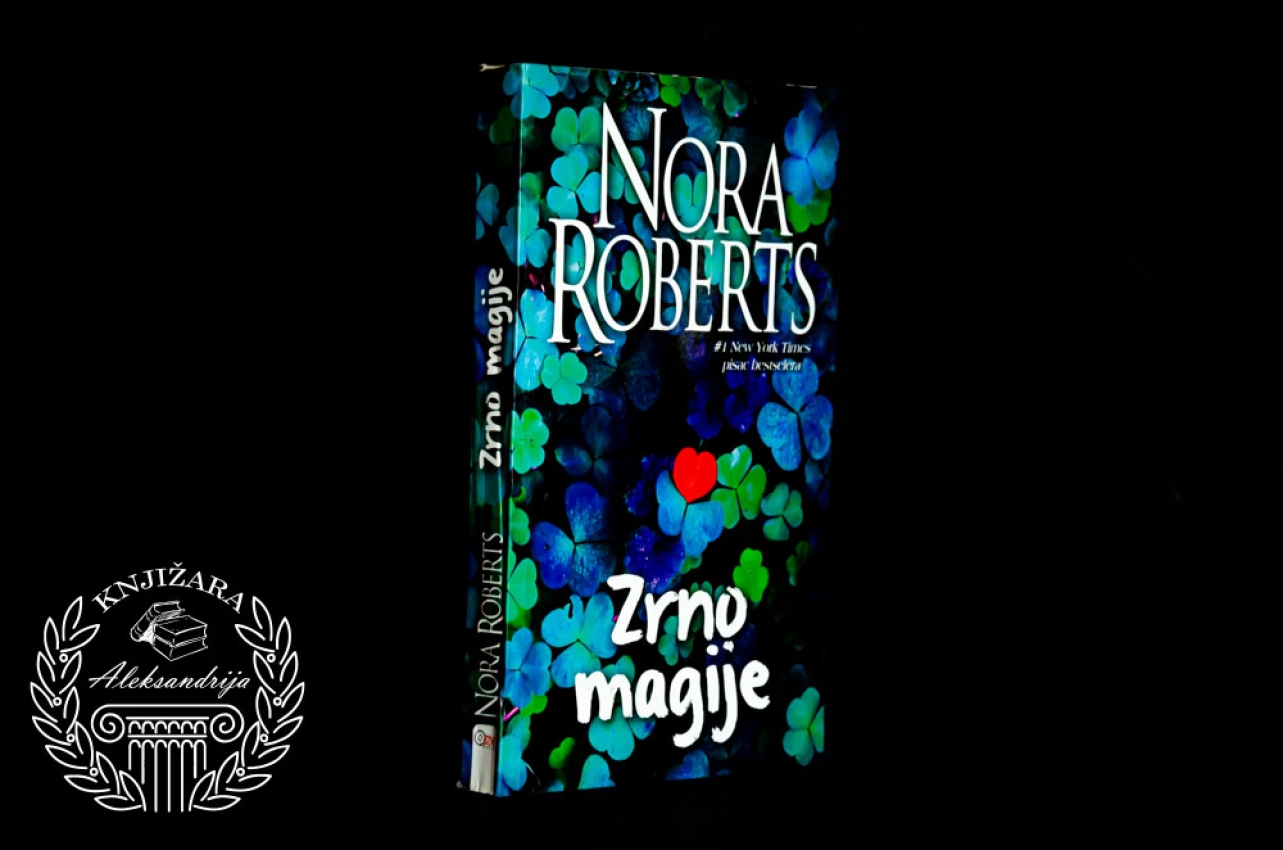 ZRNO MAGIJE - Nora Roberts 