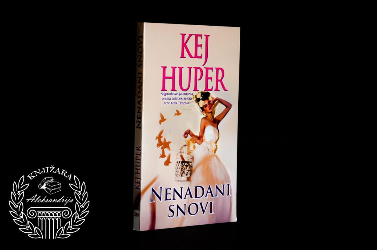 NENADANI SNOVI - Kej Huper 