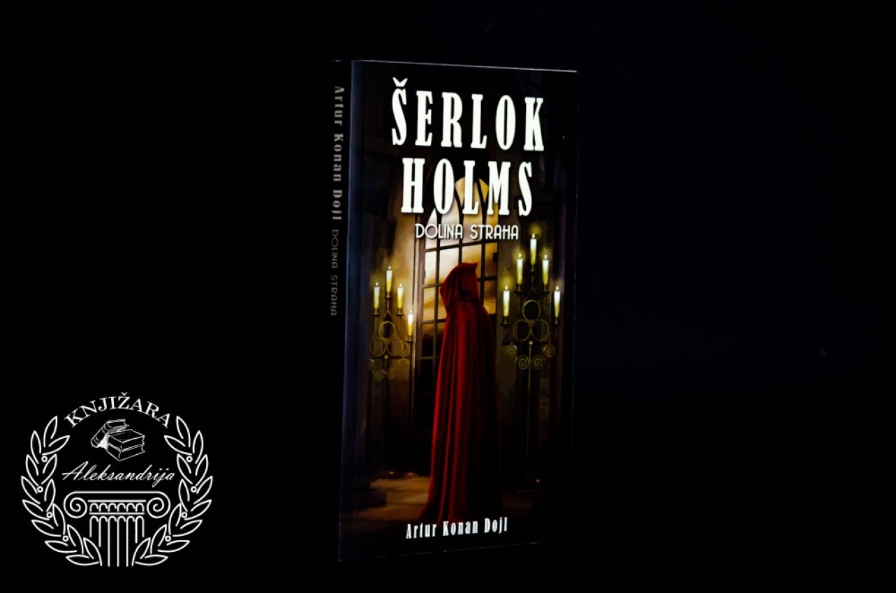 ŠERLOK HOLMS DOLINA STRAHA - Artur Konan Dojl 