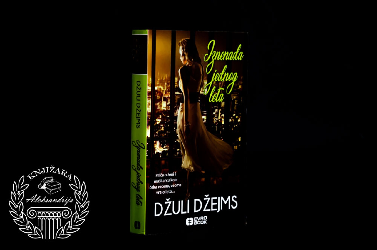 IZNENADA JEDNOG LETA - Džuli Džejms 