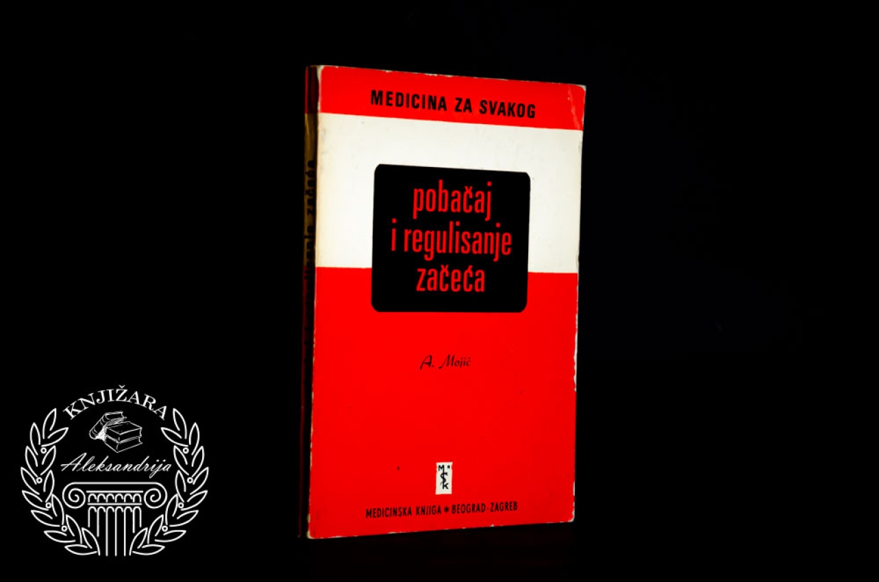 POBAČAJ I REGULISANJE ZAČEĆA - Angelina Mojić 