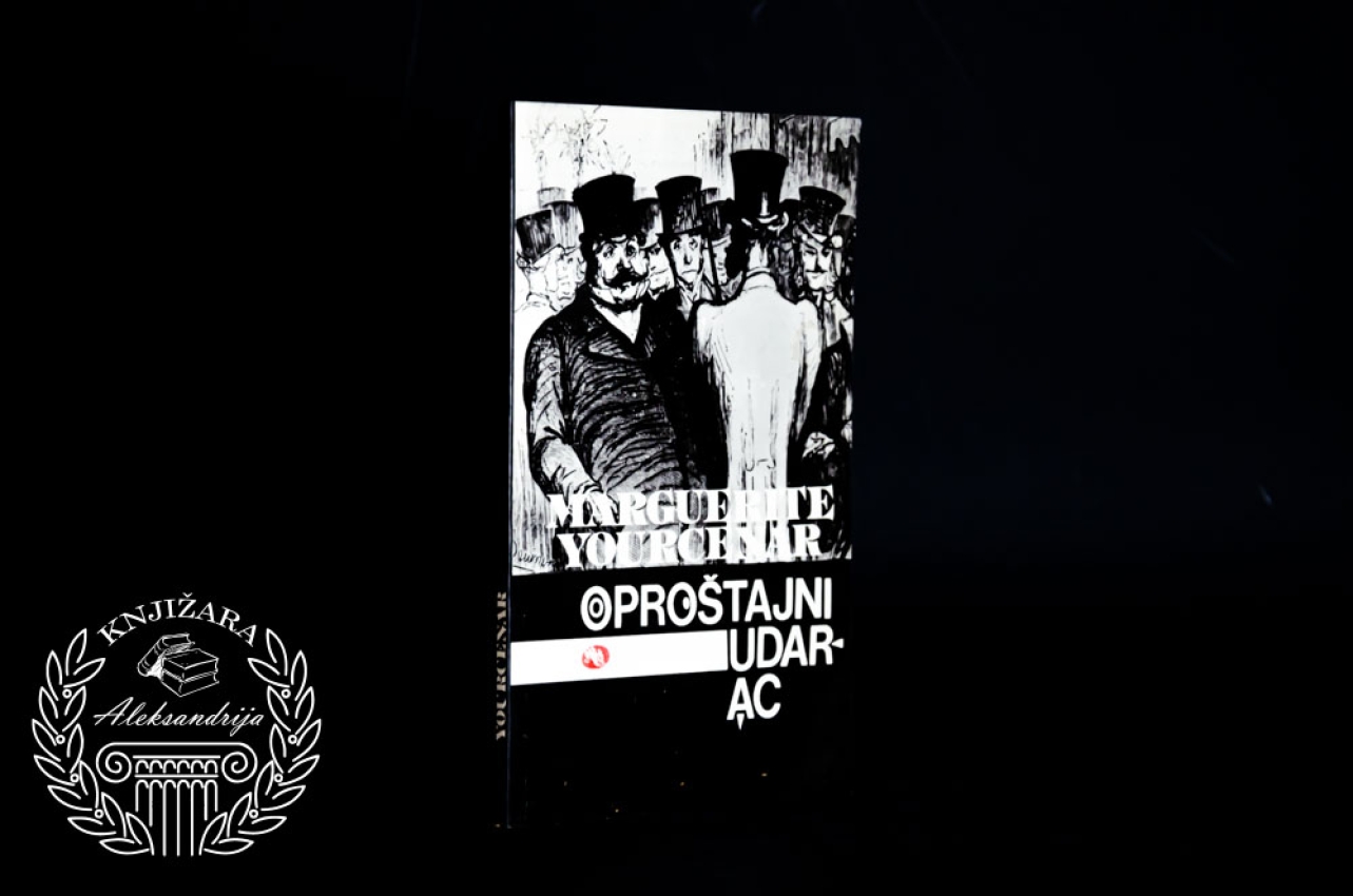 OPROŠTAJNI UDARAC - Margerit Jursenar 