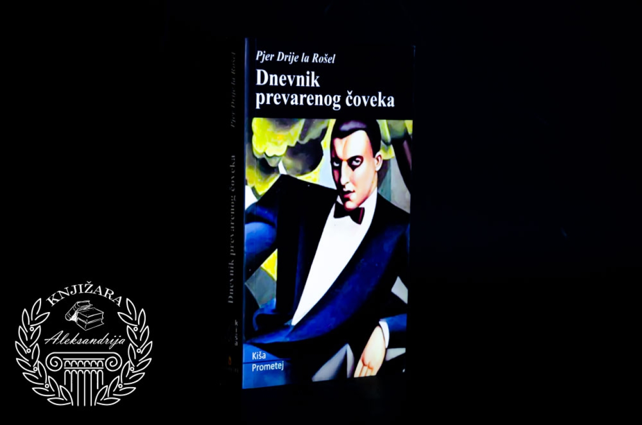 DNEVNIK PREVARENOG ČOVEKA - Pjer Drije la Rošel 