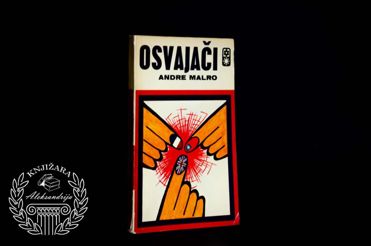 OSVAJAČI - Andre Malro 