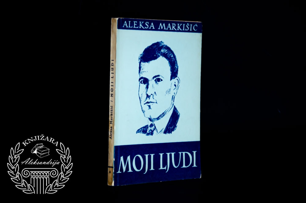 MOJI LJUDI - Aleksa Markišić 