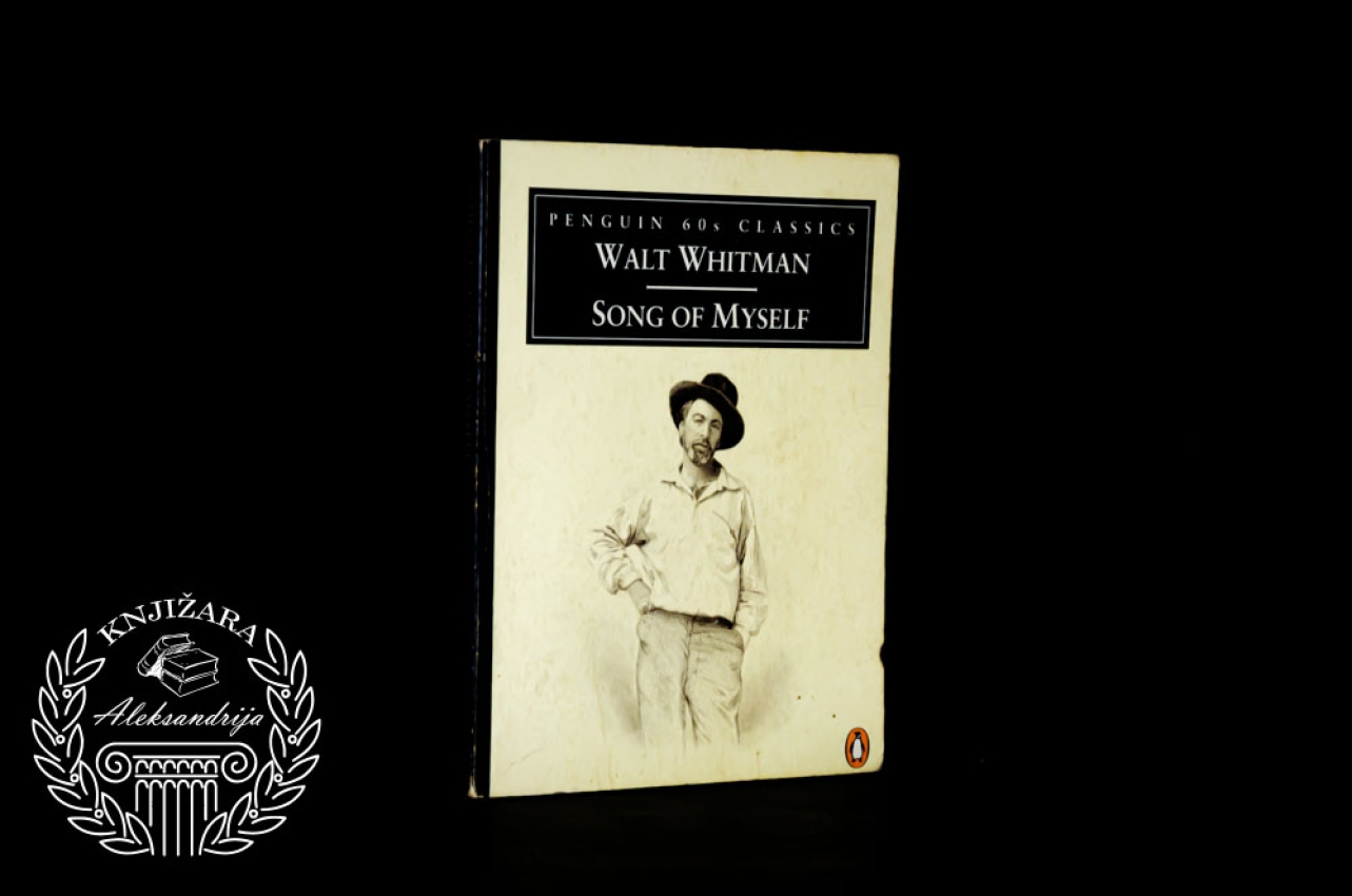 SONG OF MYSELF - Walt Whitman Song of myself / Volt Vitman Pesma o sebi