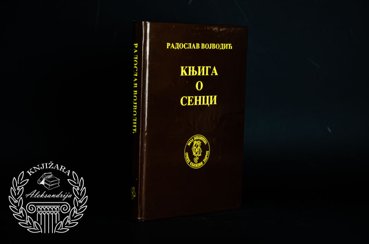 KNJIGA O SENCI - Radoslav Vojvodić 