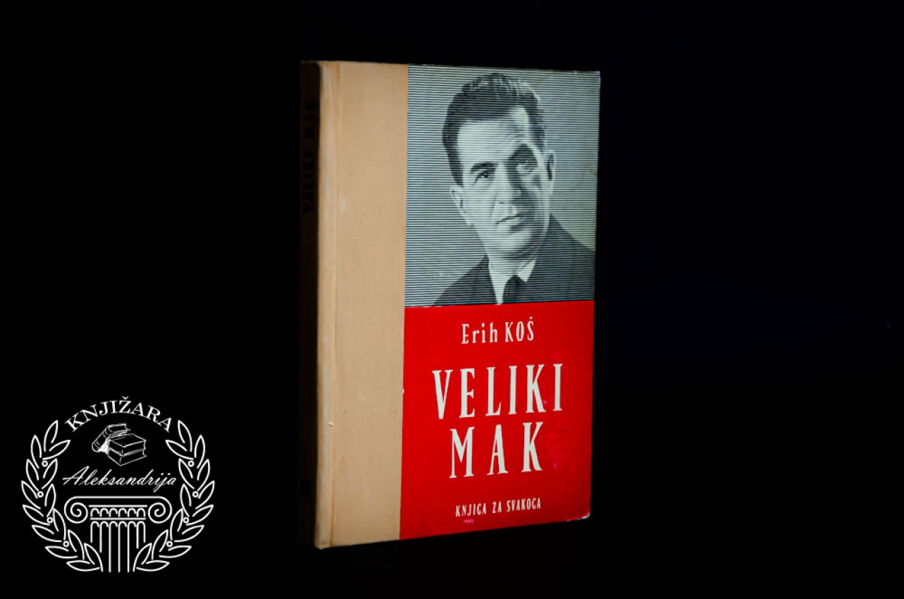 VELIKI MAK - Erih Koš 