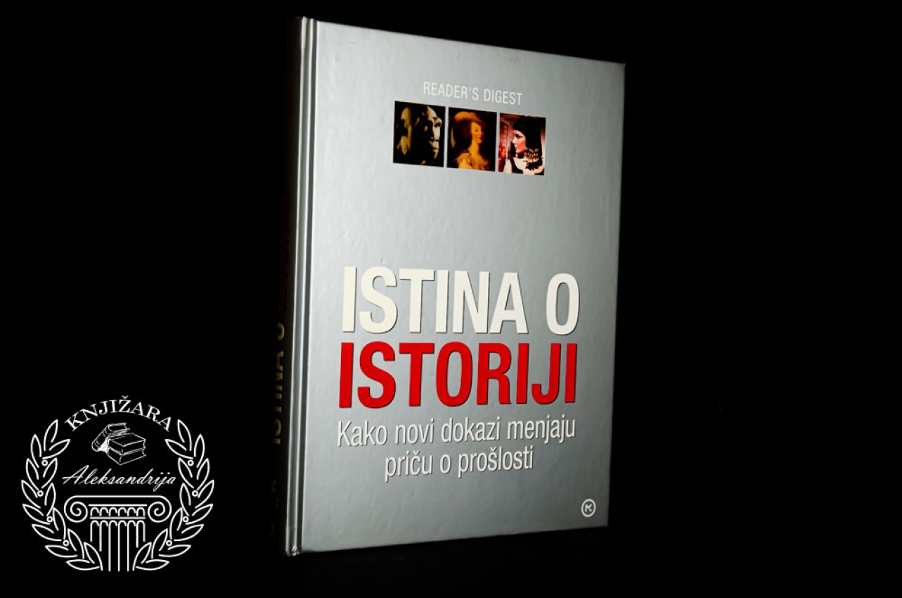 ISTORIJA O ISTORIJI - Kako novi dokazi menjaju priču o prošlosti
