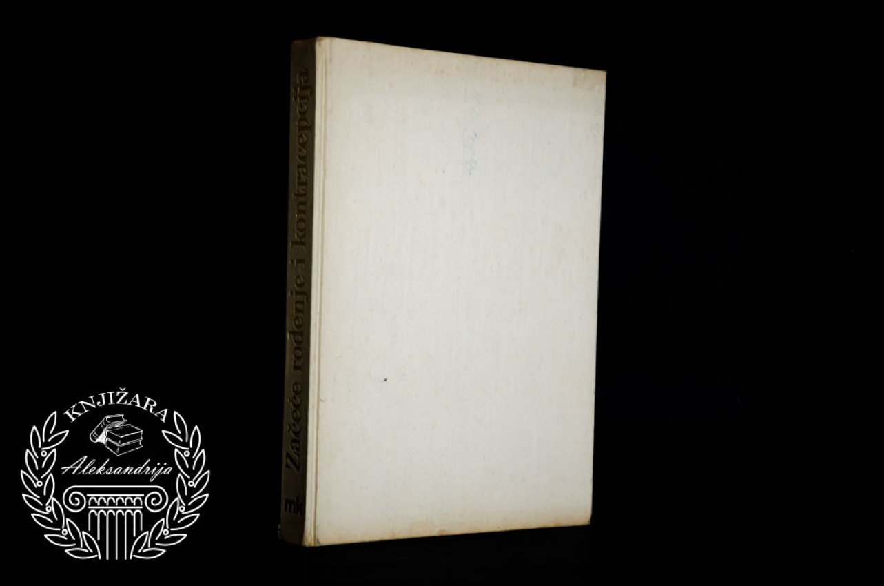 ZAČEĆE ROĐENJE KONTRACEPCIJA - Robert J. Demarest / John J. Sciara 
