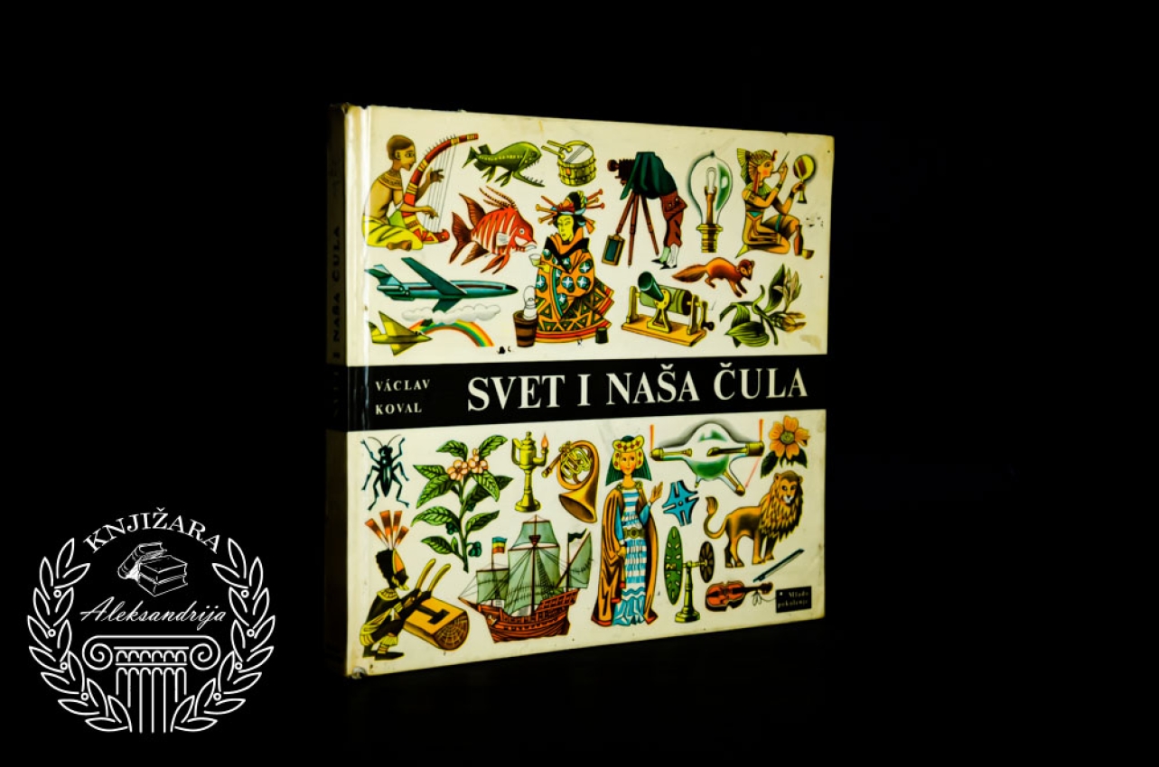SVET I NAŠA ČULA - Vaclav Koval 