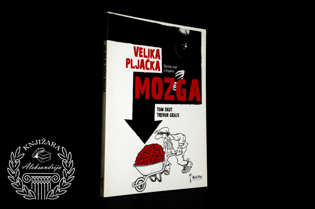 VELIKA PLJAČKA MOZGA - Tom Skot / Trevor Grajs 