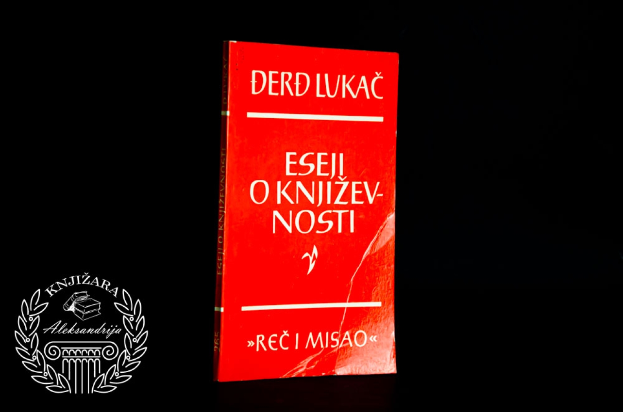 ESEJI O KNJIŽEVNOSTI - Đerđ Lukač 