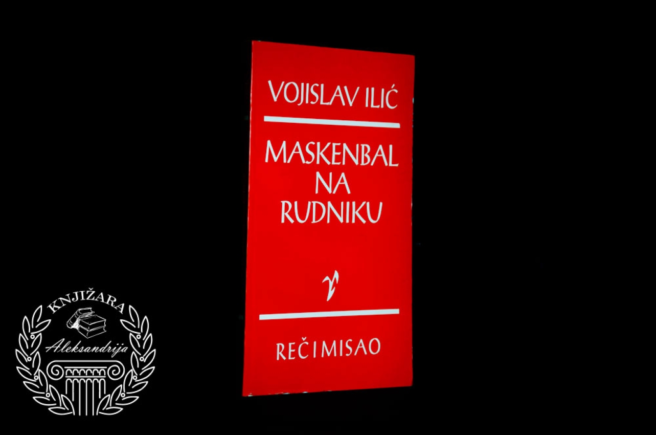 MASKENBAL NA RUDNIKU - Vojislav Ilić 