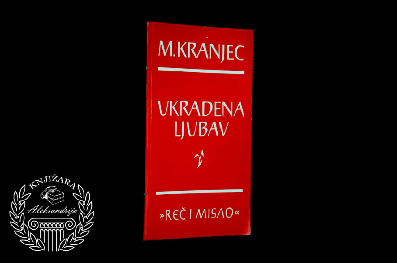 UKRADENA LJUBAV - Miško Kranjec 