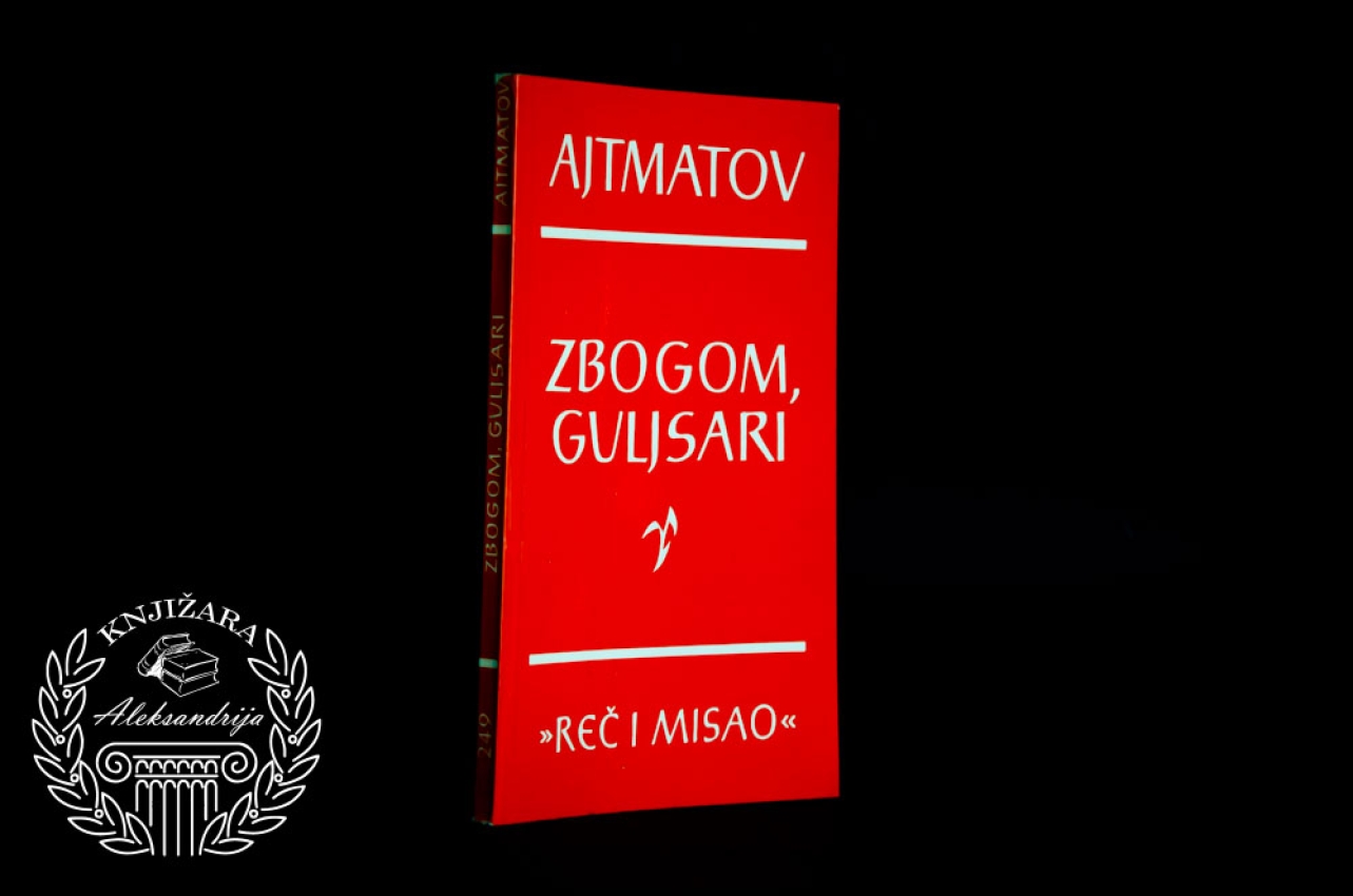 ZBOGOM GULJSARI - Čingiz Ajtmatov
