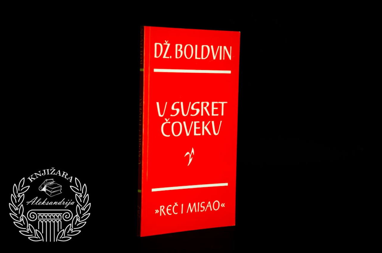 U SUSRET ČOVEKU - Džejms Boldvin 